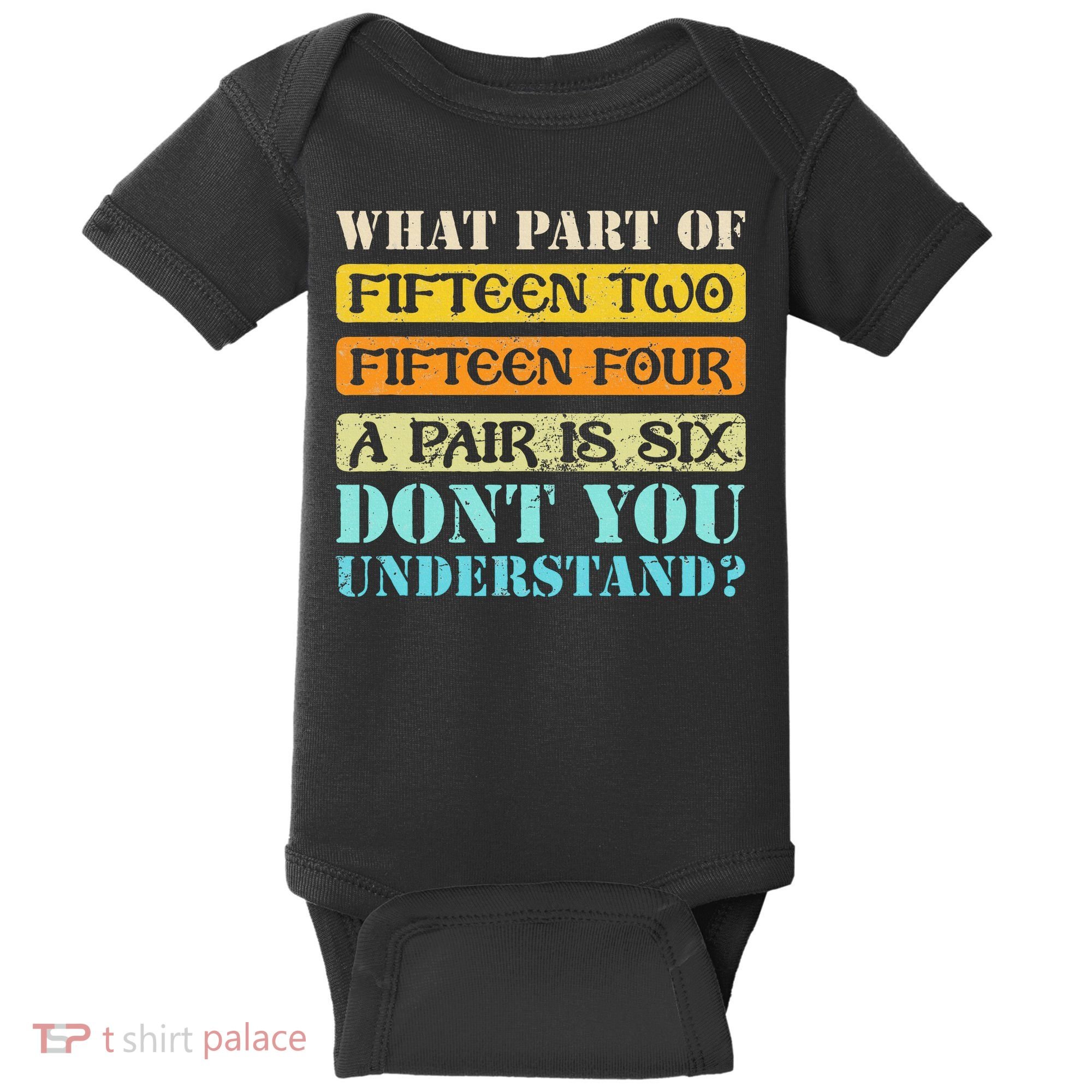 Fifteen Two Fifteen Four A Pair Is Six Funny Cribbage Game Baby Bodysuit