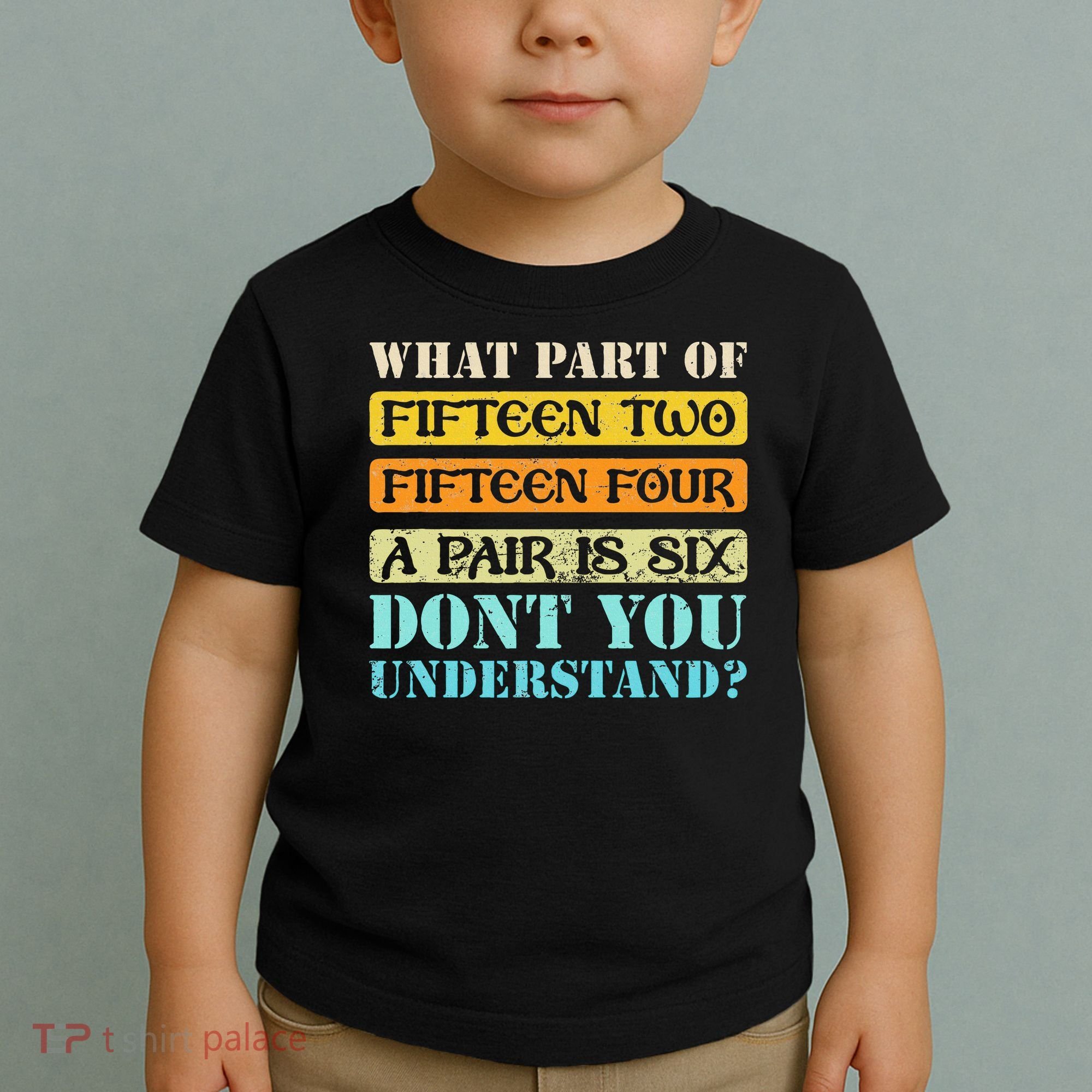 Fifteen Two Fifteen Four A Pair Is Six Funny Cribbage Game Toddler T-Shirt