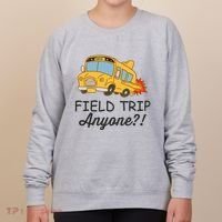 Field Trips Field Trip Anyone Teacher Field Day Women's Sweatshirt thumb 0