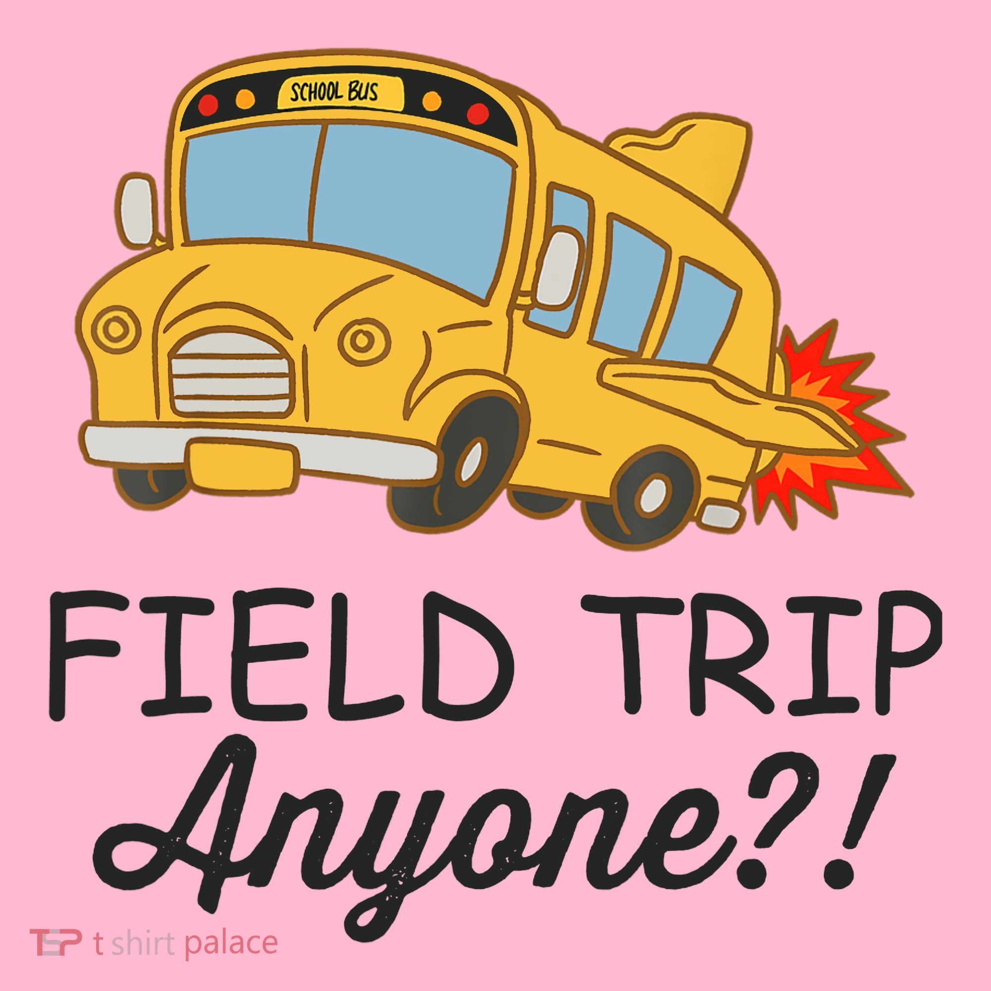 Field Trips Field Trip Anyone Teacher Field Day Coaster