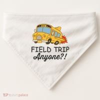 Field Trips Field Trip Anyone Teacher Field Day USA-Made Doggie Bandana thumb 0