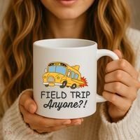 Field Trips Field Trip Anyone Teacher Field Day Coffee Mug thumb 3