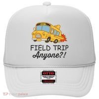 Field Trips Field Trip Anyone Teacher Field Day Hat thumb 0