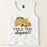 Field Trips Field Trip Anyone Teacher Field Day Tank Top thumb 2