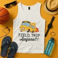Field Trips Field Trip Anyone Teacher Field Day Tank Top thumb 4