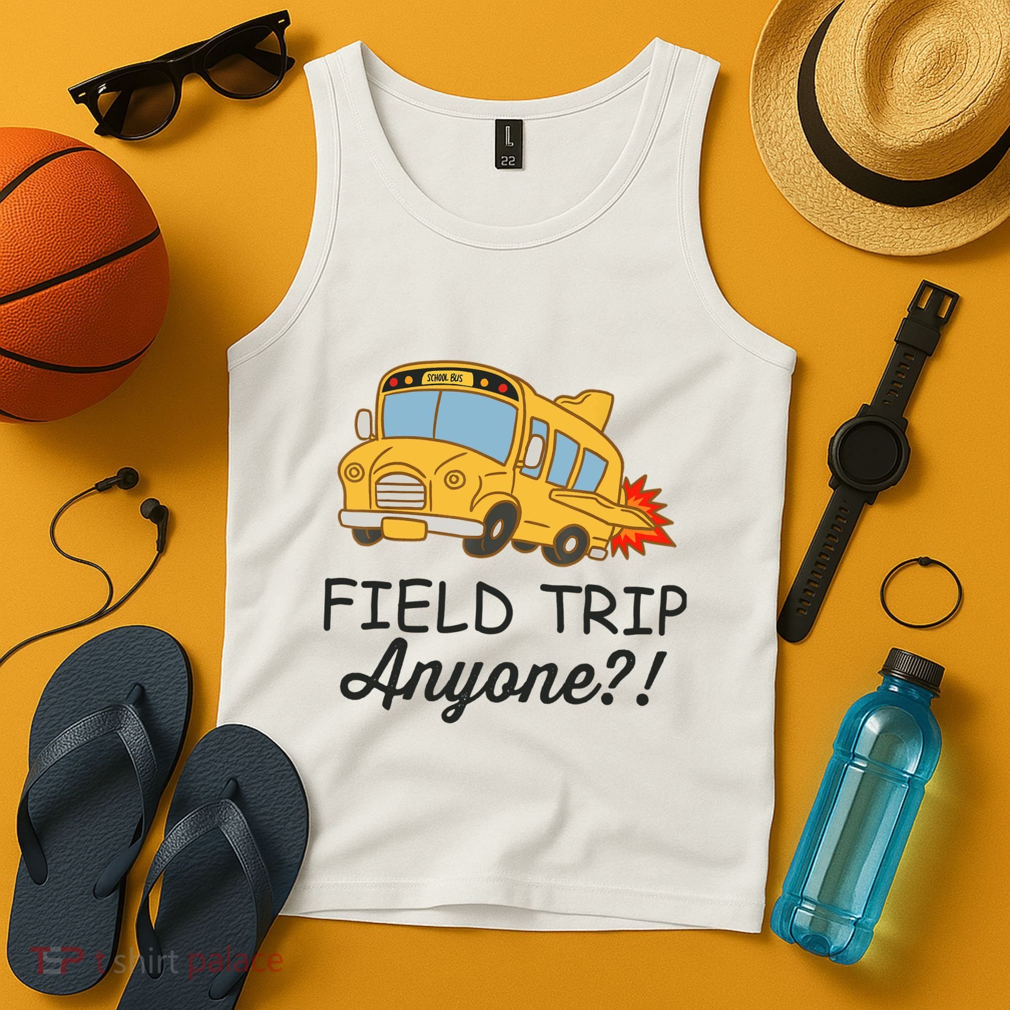Field Trips Field Trip Anyone Teacher Field Day Tank Top
