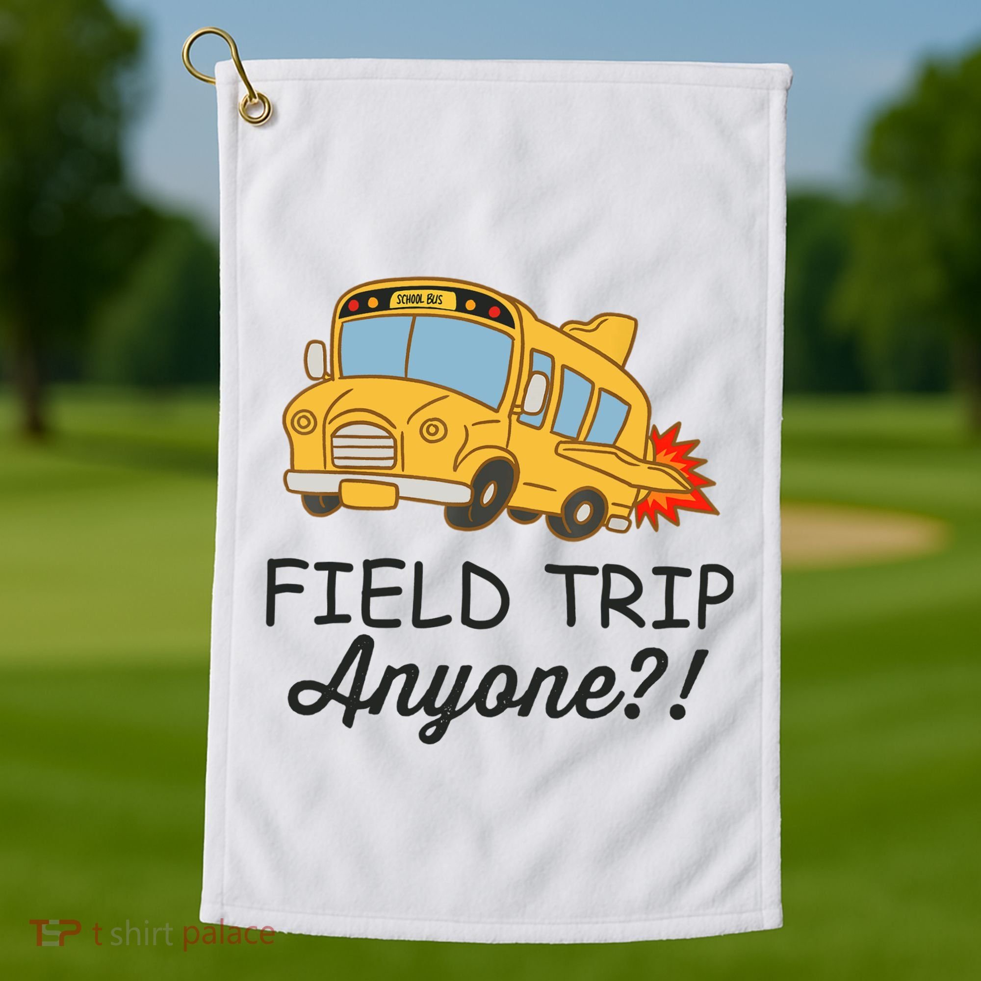 Field Trips Field Trip Anyone Teacher Field Day Golf Towel