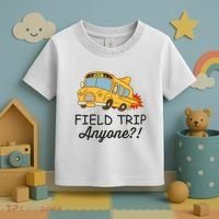 Field Trips Field Trip Anyone Teacher Field Day Toddler T-Shirt thumb 3