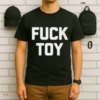 Fuck Toy Funny Saying Sarcastic Novelty Sexy Sex T-Shirt thumb 6