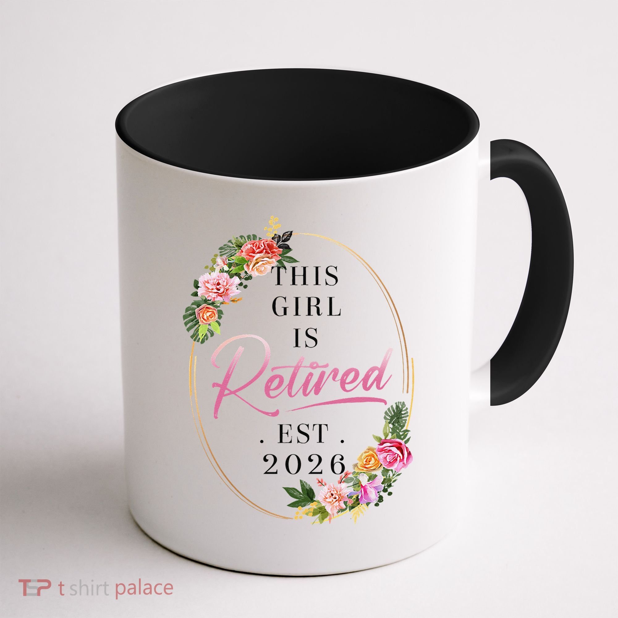 Floral This Girl Is Retired EST 2026  Coffee Mug