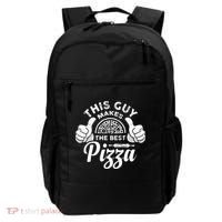 Funny This Guy Makes The Best Pizza Pizzaholics Backpack thumb 0