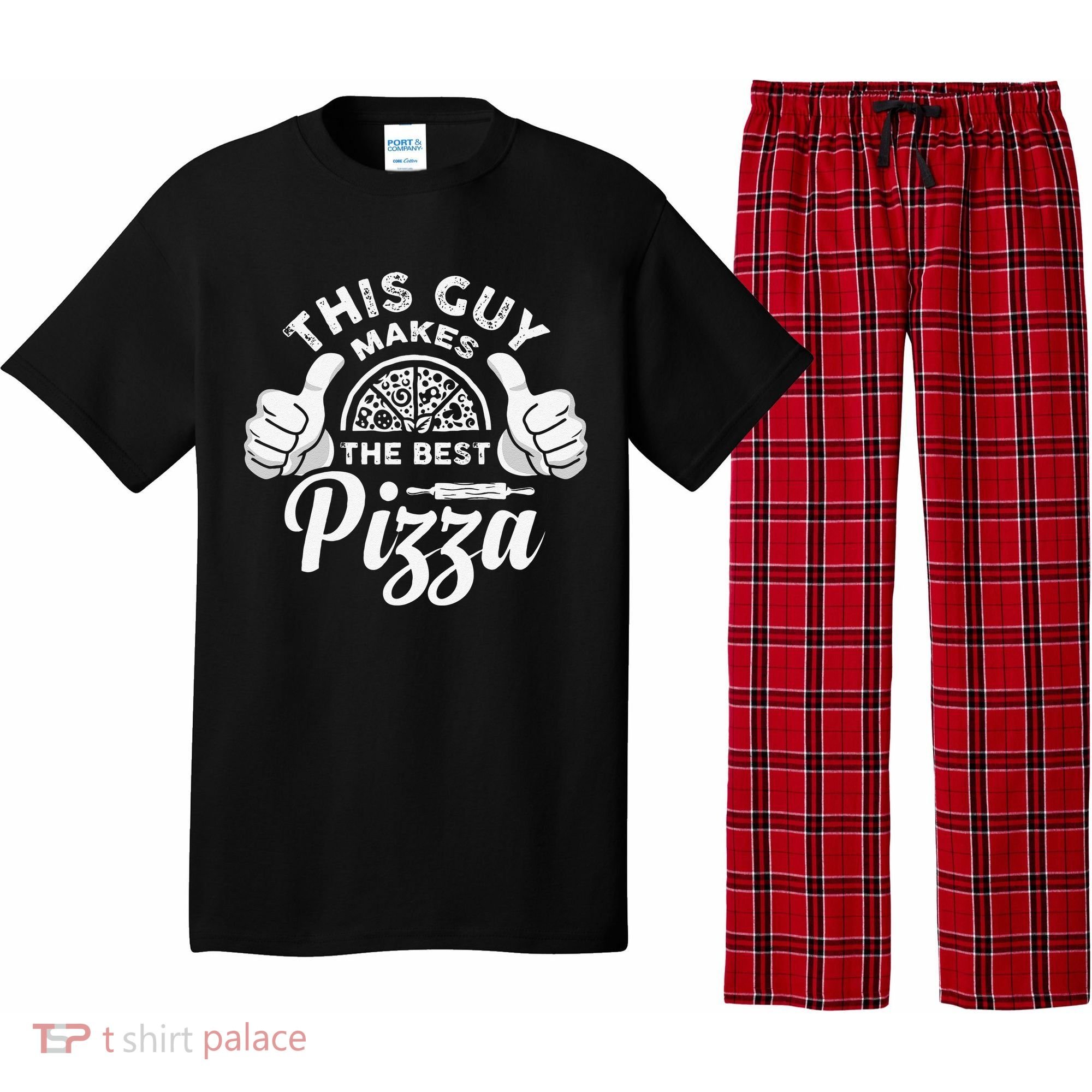 Funny This Guy Makes The Best Pizza Pizzaholics Pajama Set