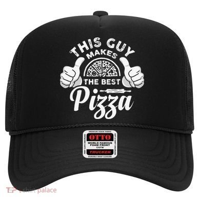 Funny This Guy Makes The Best Pizza Pizzaholics Hat