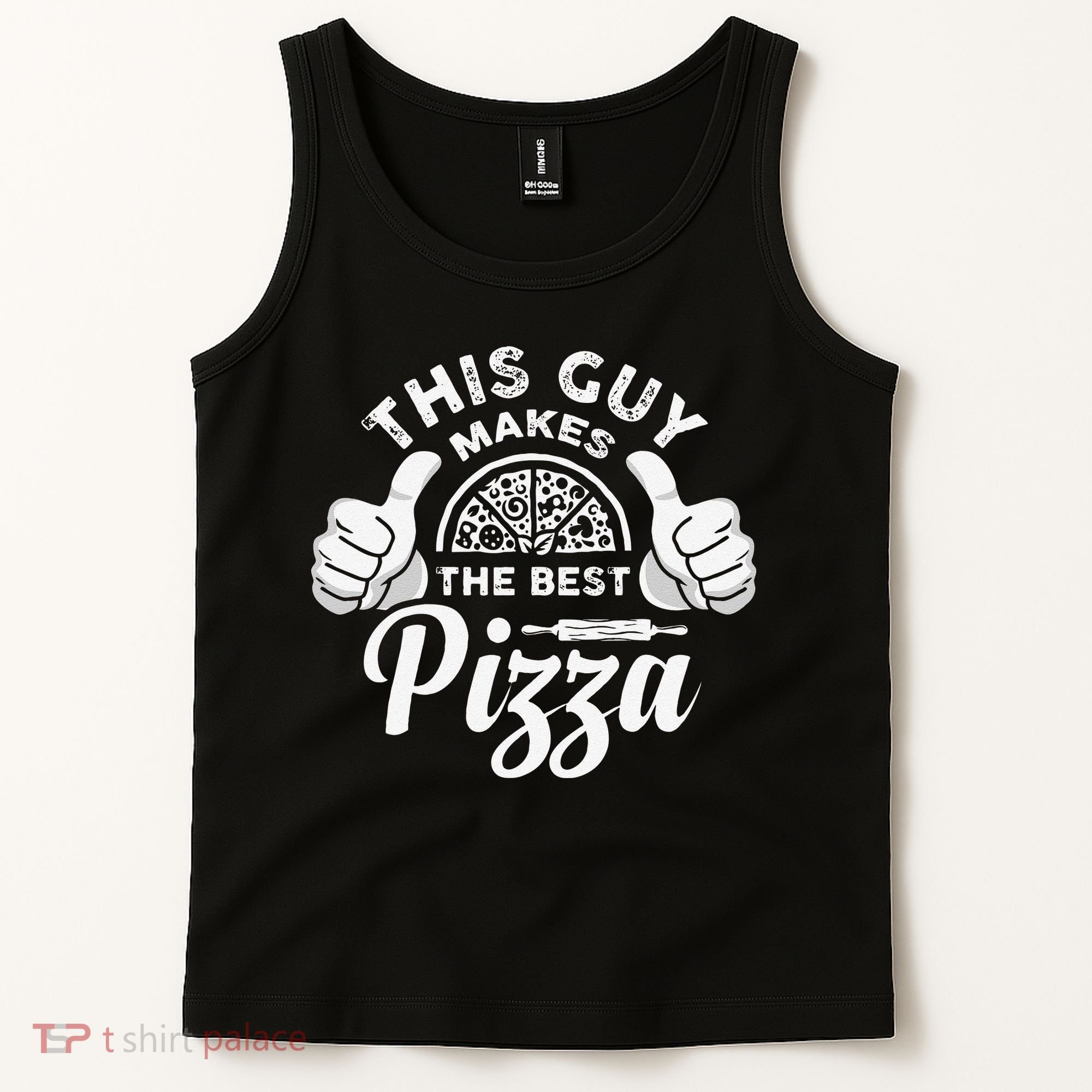 Funny This Guy Makes The Best Pizza Pizzaholics Tank Top