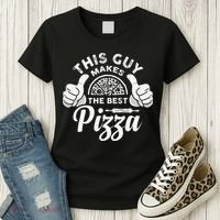 Funny This Guy Makes The Best Pizza Pizzaholics Women's T-Shirt thumb 3
