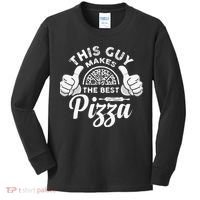 Funny This Guy Makes The Best Pizza Pizzaholics Kids Long Sleeve Shirt thumb 0