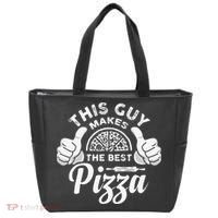 Funny This Guy Makes The Best Pizza Pizzaholics Tote Bag thumb 0