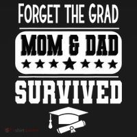 Forget The Grad Mom And Dad Survived Graduation Family Ornament thumb 1