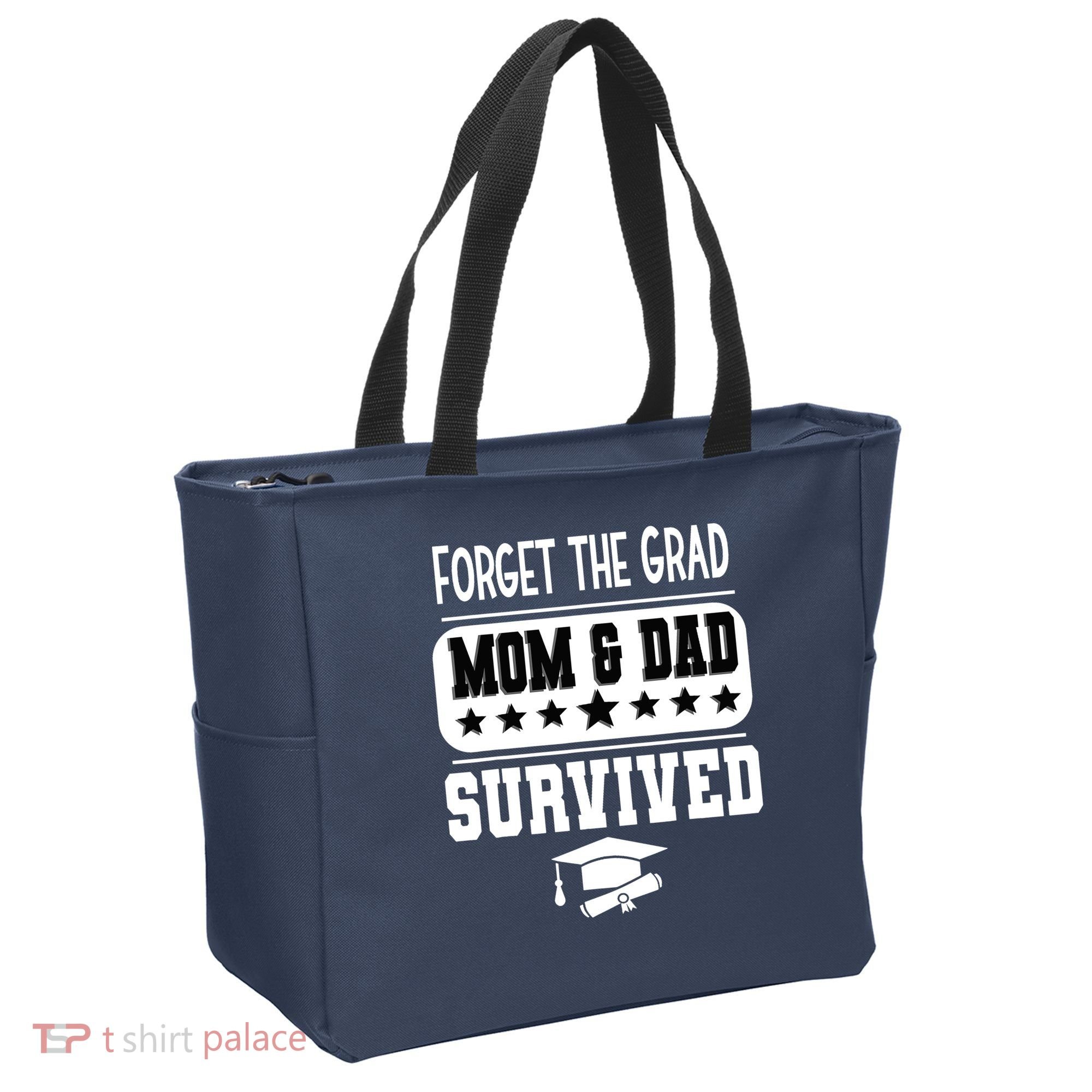 Forget The Grad Mom And Dad Survived Graduation Family Tote Bag
