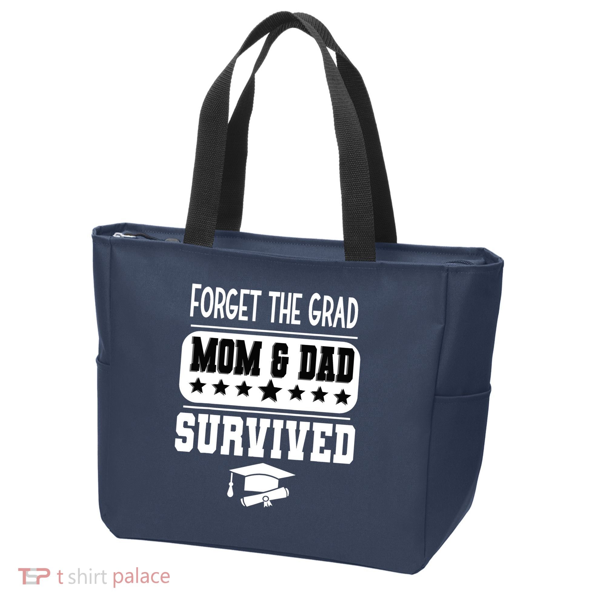 Forget The Grad Mom And Dad Survived Graduation Family Tote Bag