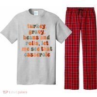 Funny Turkey Gravy Beans And Rolls Let Me See That Casserole Pajama Set thumb 0