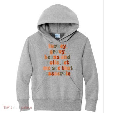Funny Turkey Gravy Beans And Rolls Let Me See That Casserole Kids Hoodie