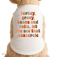 Funny Turkey Gravy Beans And Rolls Let Me See That Casserole Doggie Tank thumb 0