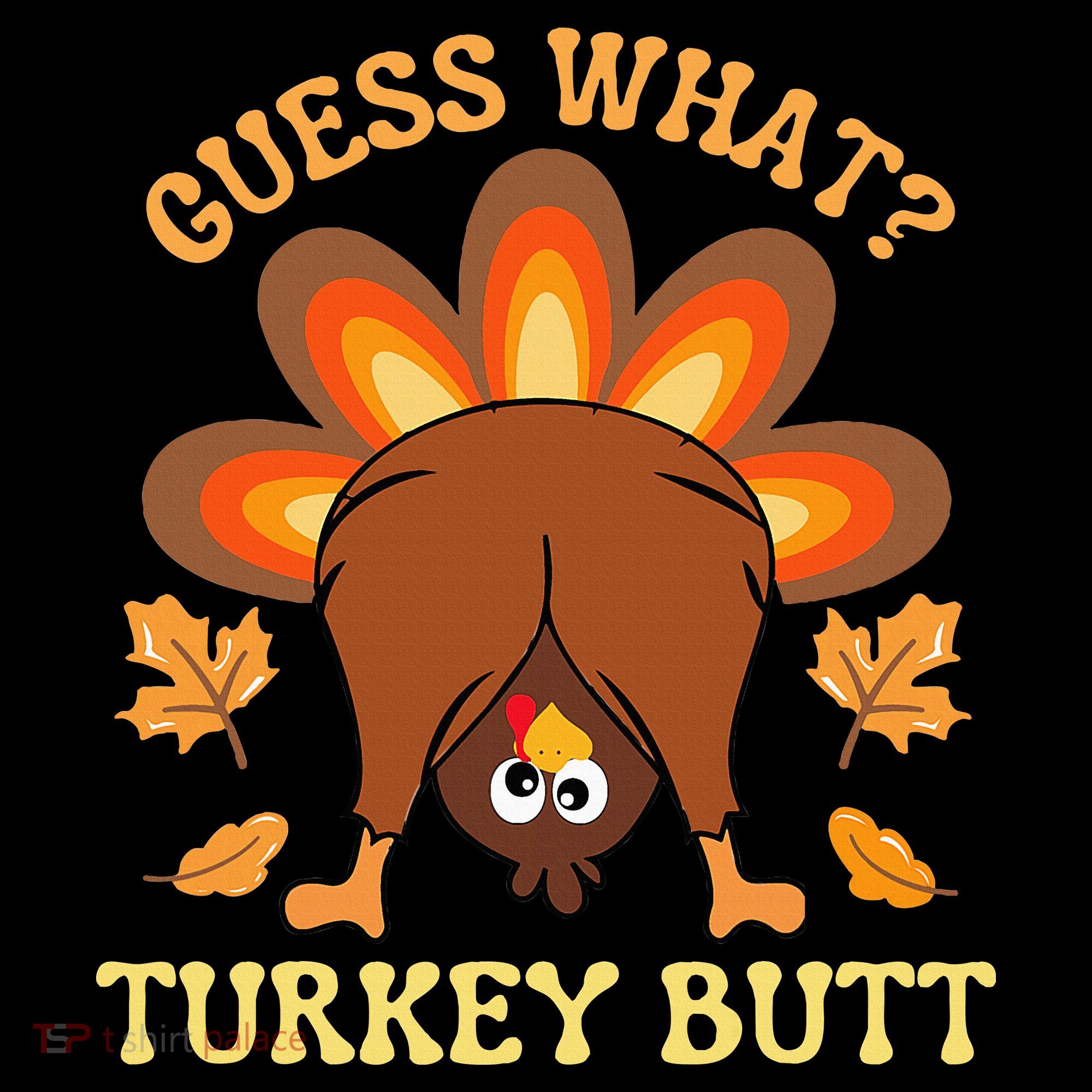 Funny Thanksgiving Guess What Turkey Butt Doggie Tank