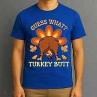 Funny Thanksgiving Guess What Turkey Butt T-Shirt thumb 3
