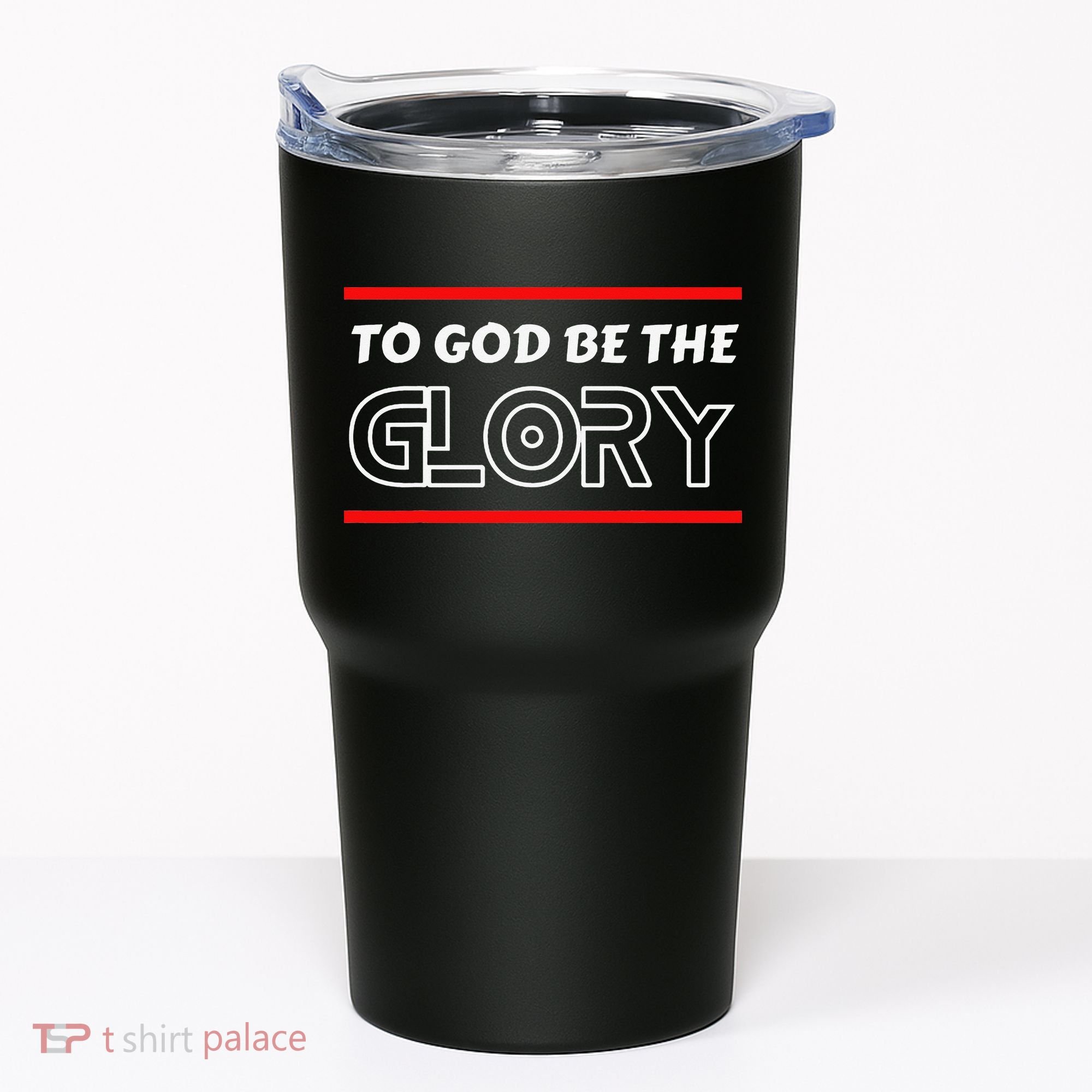 Funny To God Be The Glory - Jesus Christian Typography Tumbler
