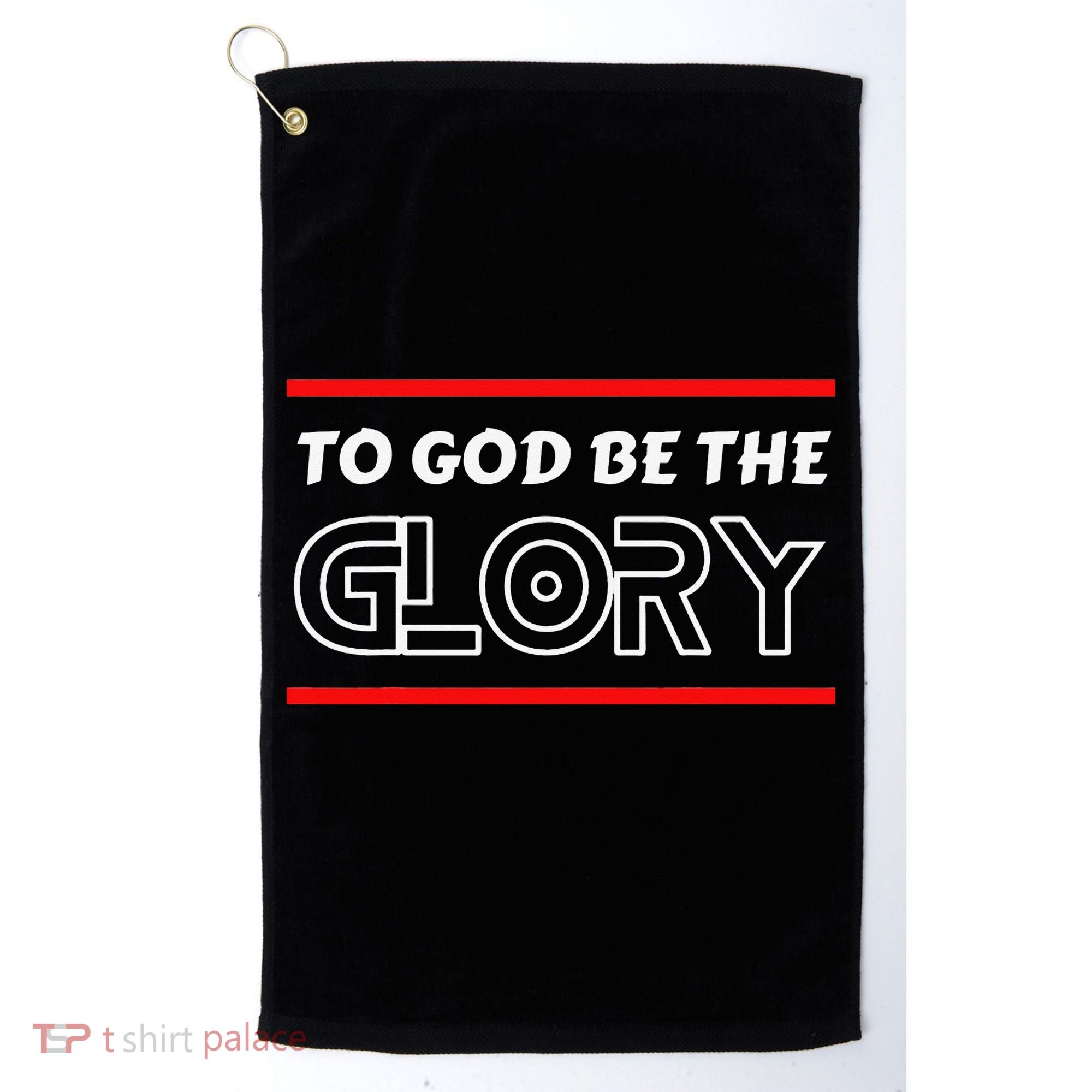 Funny To God Be The Glory - Jesus Christian Typography Golf Towel