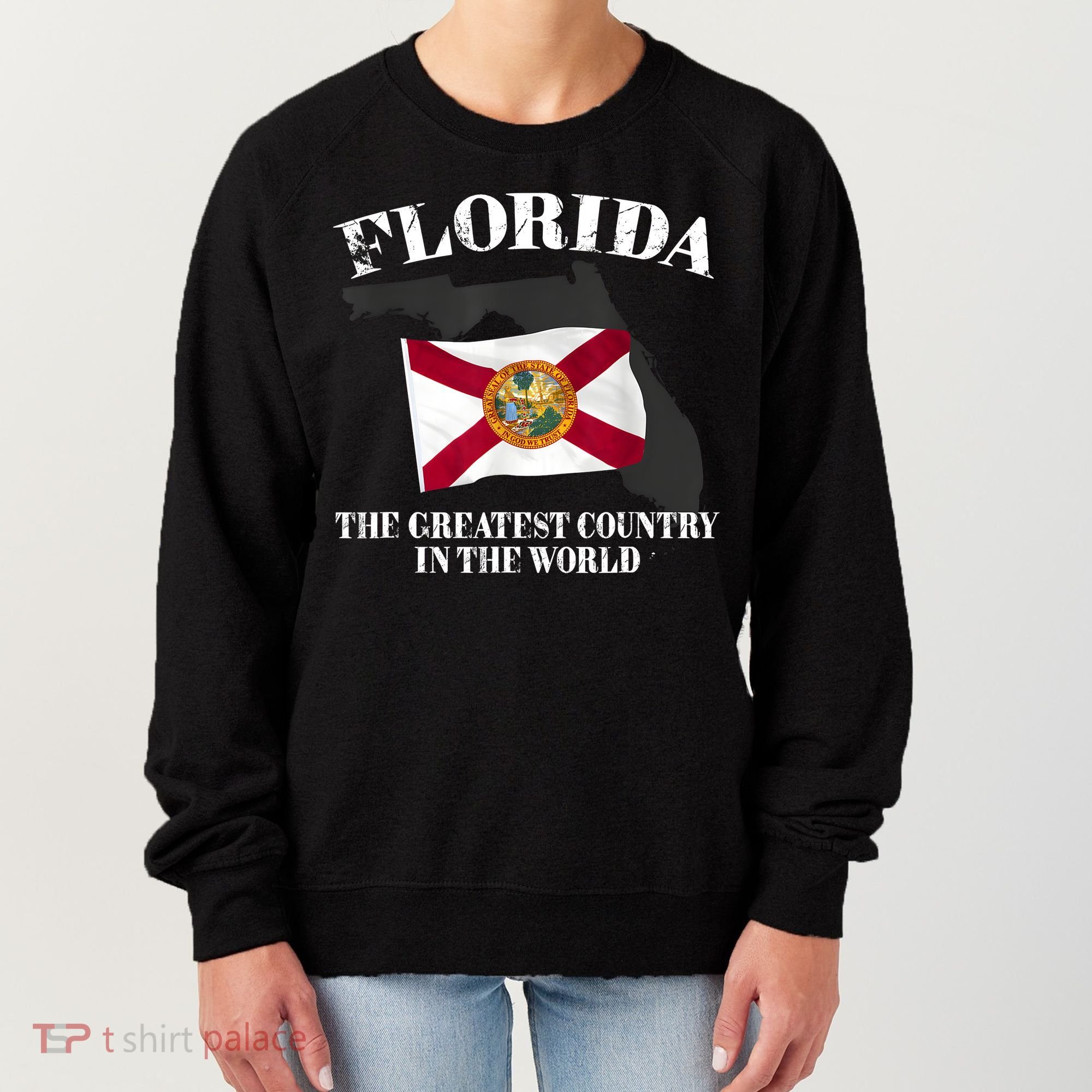 Florida The Greatest Country In The World Women's Sweatshirt