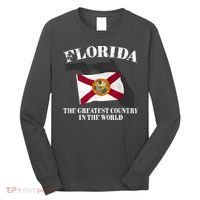 Florida The Greatest Country In The World Long Sleeve Shirt thumb 0