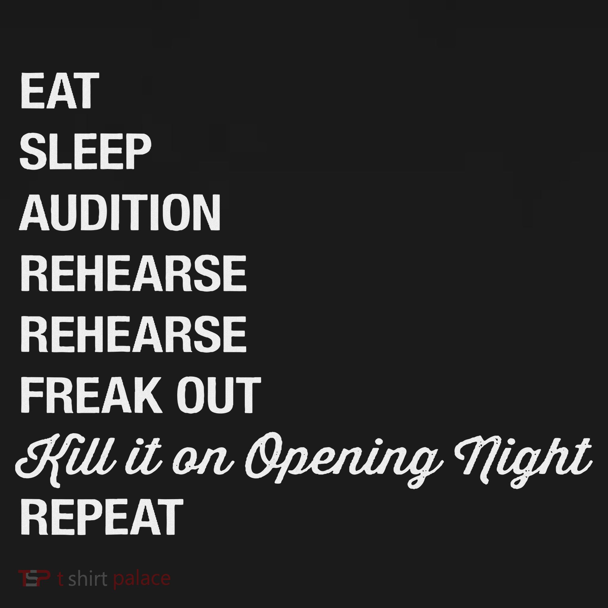 Funny Theater Geek Gift Musical Life Eat Sleep Theatre T-Shirt