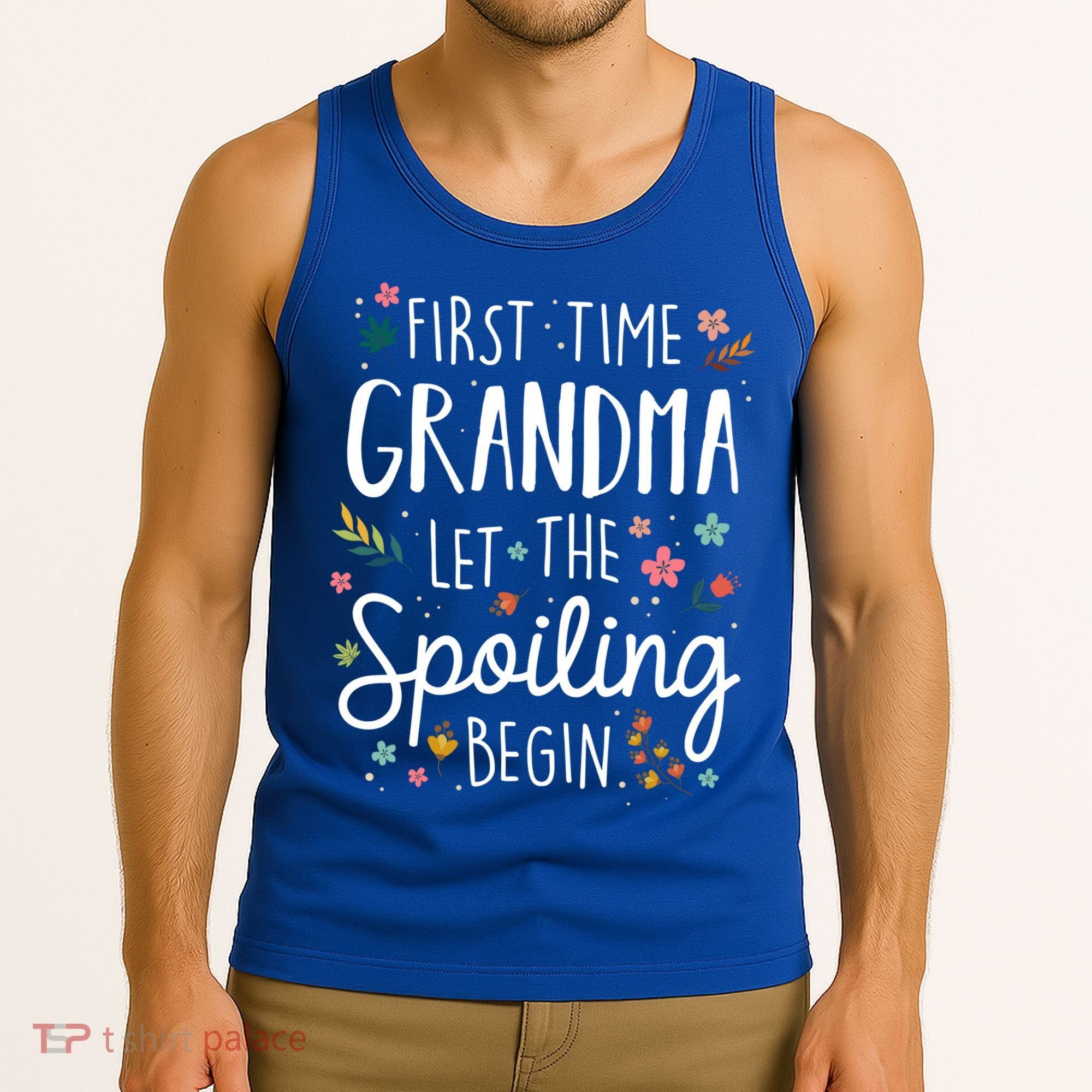 First Time Grandma Let The Spoiling Begin Cute Gift Grandmother Gift Tank Top