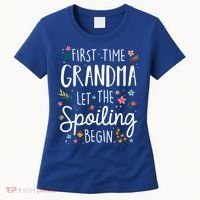 First Time Grandma Let The Spoiling Begin Cute Gift Grandmother Gift Women's T-Shirt thumb 0