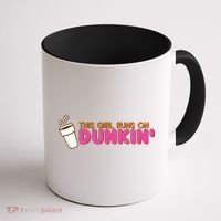 Funny This Girl Runs On Dunkin Coffee Mug thumb 1