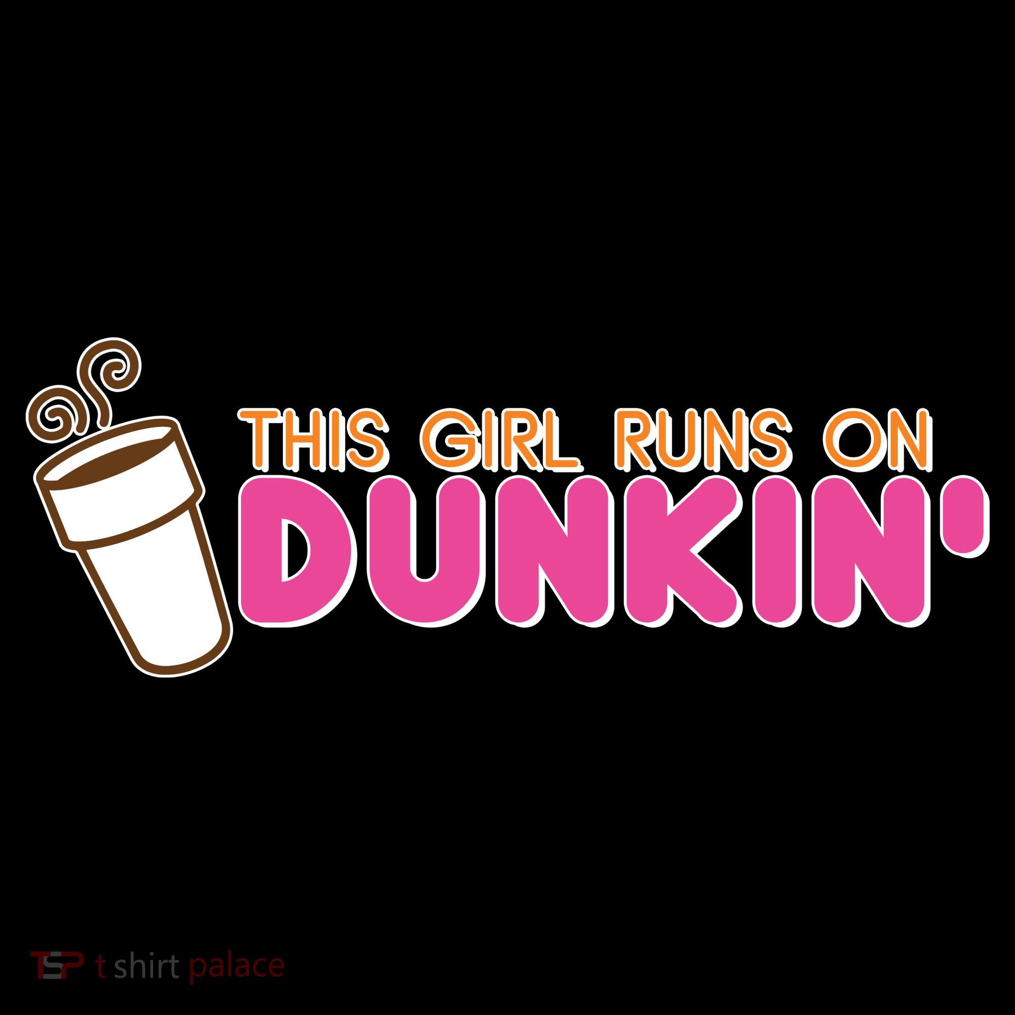 Funny This Girl Runs On Dunkin Women's Hoodie