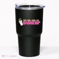 Funny This Girl Runs On Dunkin Tumbler thumb 0