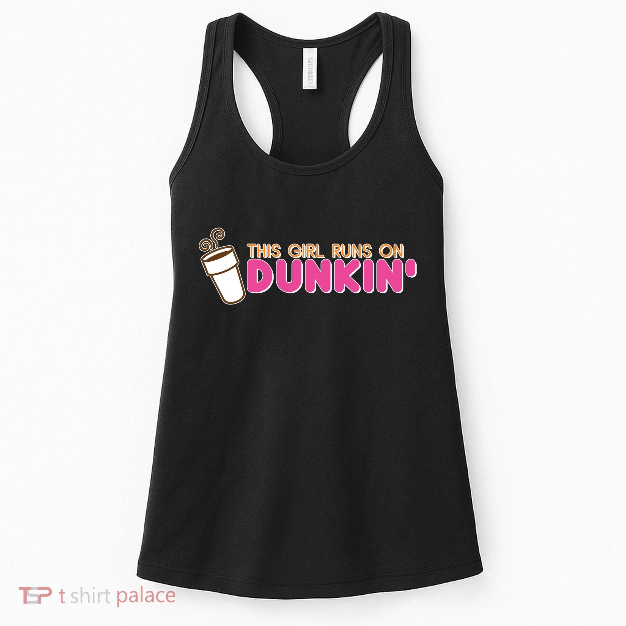 Funny This Girl Runs On Dunkin Women's Tank Top
