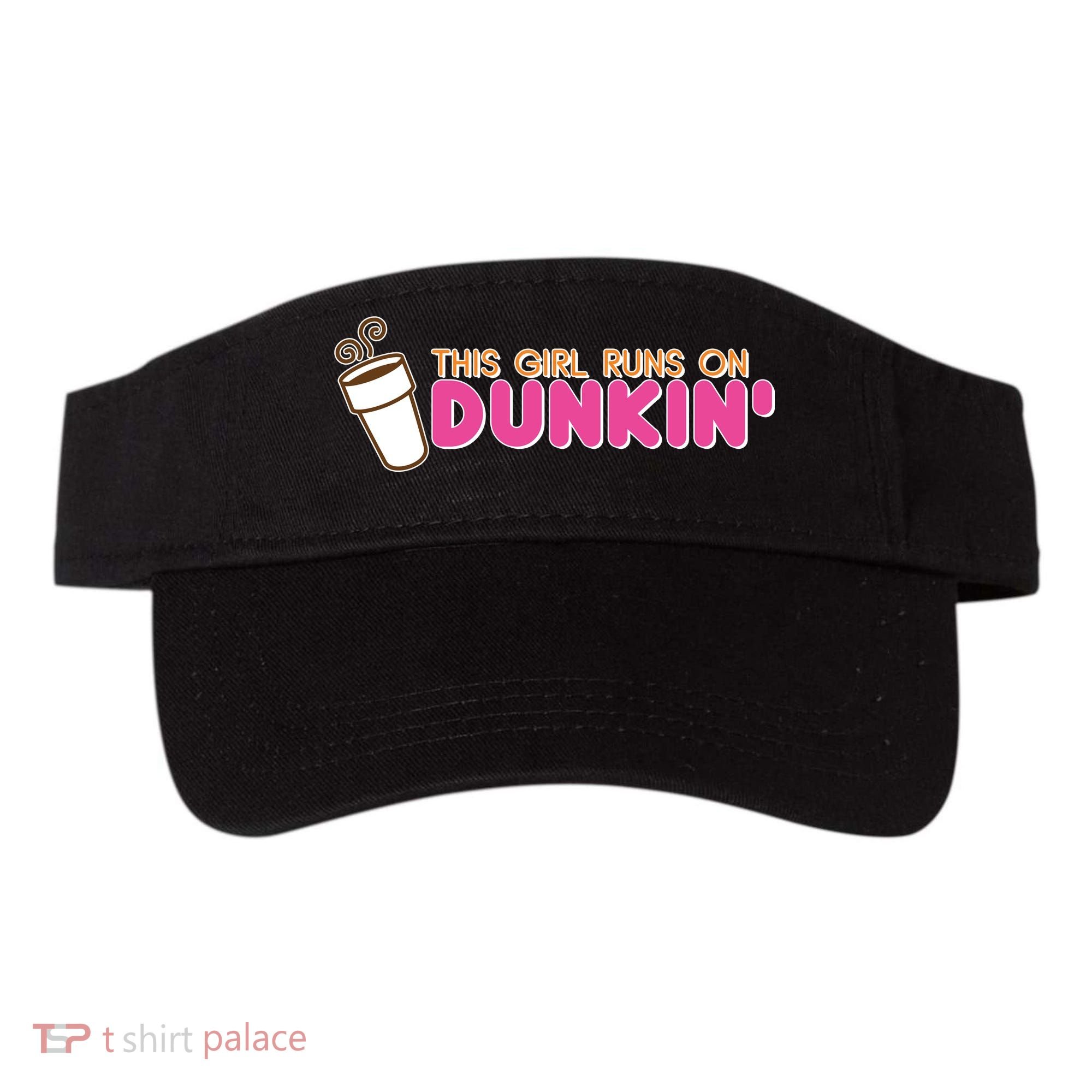 Funny This Girl Runs On Dunkin Visor