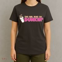 Funny This Girl Runs On Dunkin T-Shirt thumb 4