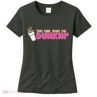 Funny This Girl Runs On Dunkin Women's T-Shirt thumb 0