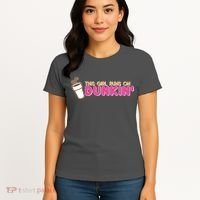 Funny This Girl Runs On Dunkin Women's T-Shirt thumb 4