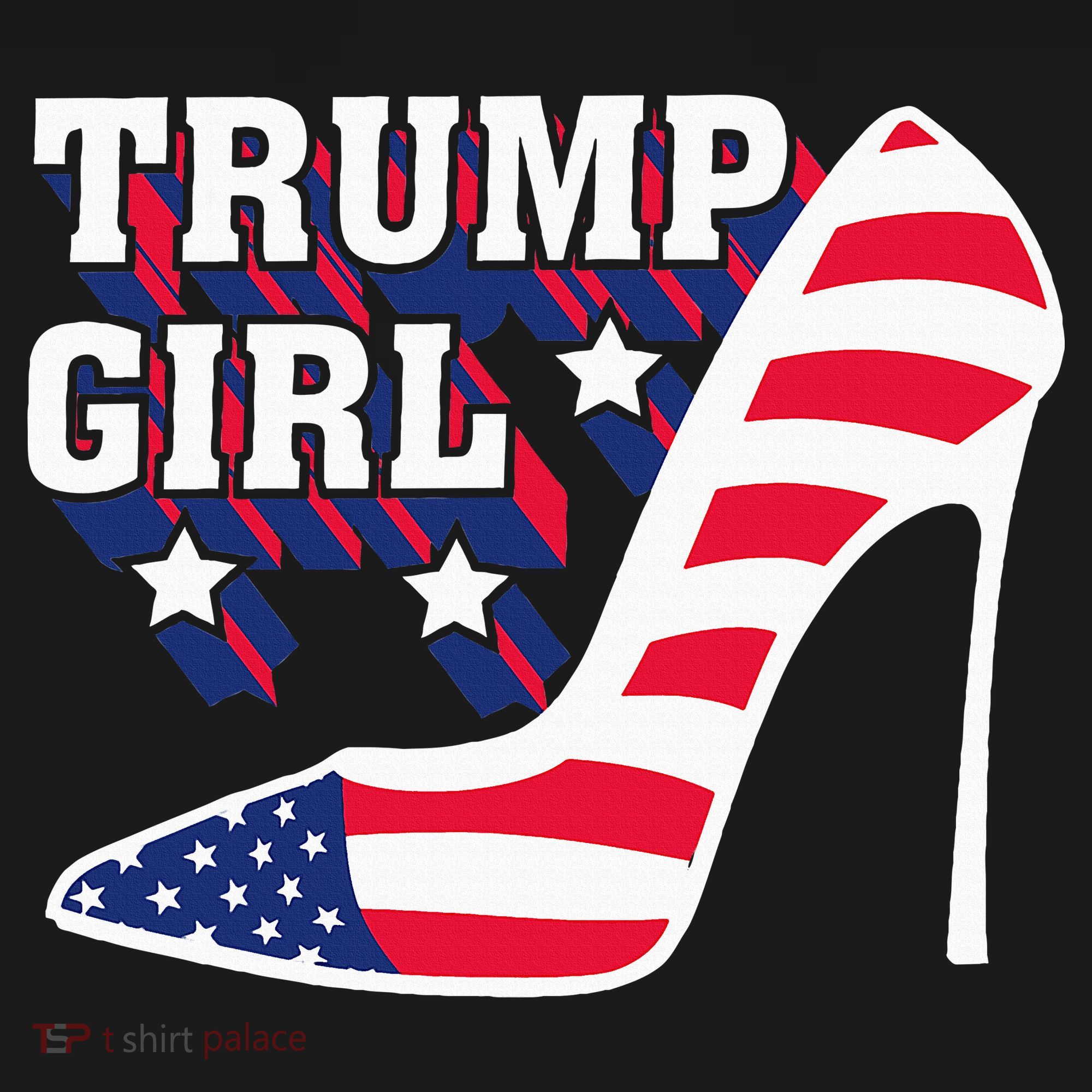 Funny Trump Girl Gift Cute High Heel American Flag T-Shirt