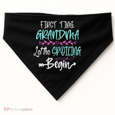 First Time Grandma Let The Spoiling Begin Mother's Day USA-Made Doggie Bandana