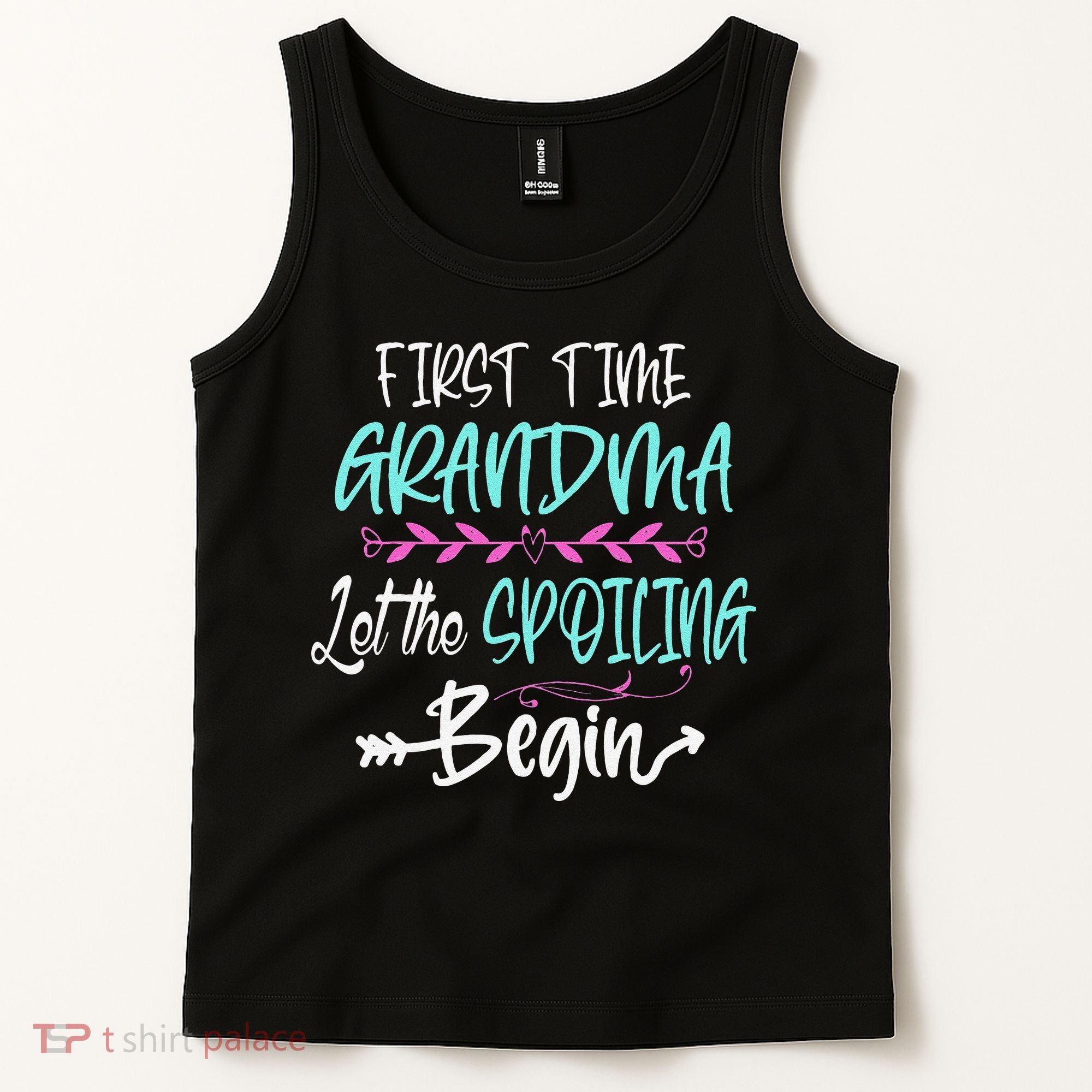 First Time Grandma Let The Spoiling Begin Mother's Day Tank Top
