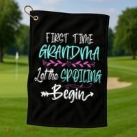First Time Grandma Let The Spoiling Begin Mother's Day Golf Towel thumb 1