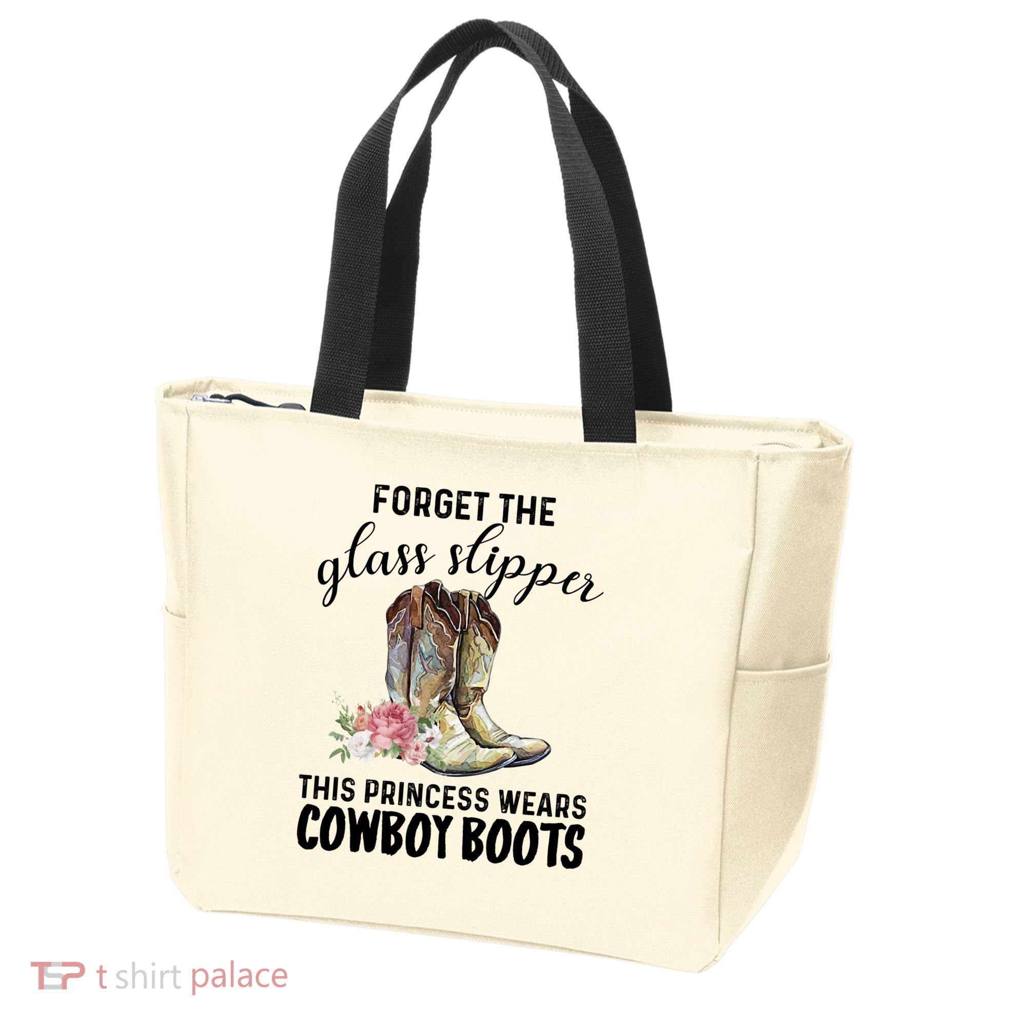 Forget The Glass Slippers This Princess Wears Cowboy Boots Funny Gift Tote Bag