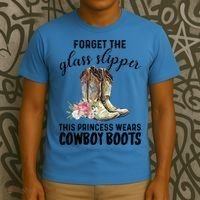 Forget The Glass Slippers This Princess Wears Cowboy Boots Funny Gift T-Shirt thumb 3